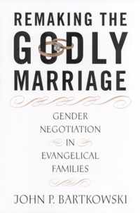 Remaking the Godly Marriage