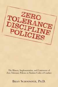 Zero Tolerance Discipline Policies