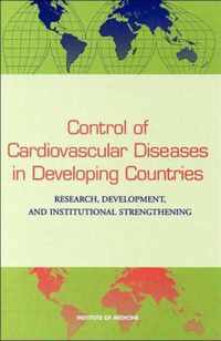 Control of Cardiovascular Diseases in Developing Countries