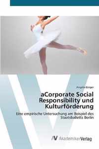 aCorporate Social Responsibility und Kulturfoerderung
