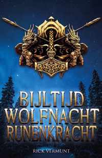 Bijltijd, wolfnacht, runenkracht