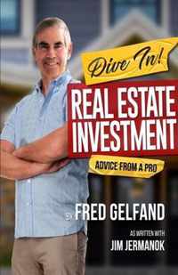 DIVE IN! Real Estate Investment Advice From A Pro