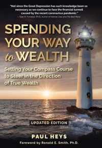 Spending Your Way to Wealth