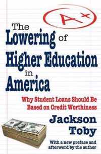 The Lowering Of Higher Education In America