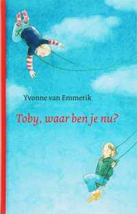 Toby, waar ben je nu?