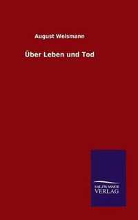 UEber Leben und Tod