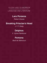 Today and Tomorrow Volume 20 Language and Literature: Lars Porsena or the Future of Swearing Breaking Priscian's Head or English as She Will be Spoke and Wrote Delphos