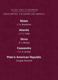 Today and Tomorrow Volume 19 Great Britain, The Empire and America