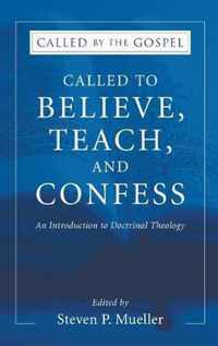 Called to Believe, Teach, and Confess