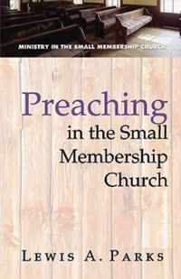 Preaching in the Small Membership Church