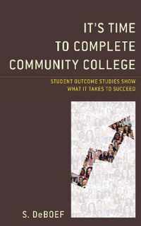 It's Time to Complete Community College