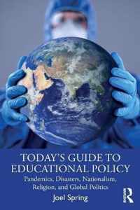 Today's Guide to Educational Policy