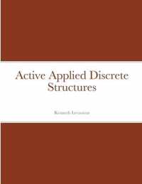 Active Applied Discrete Structures