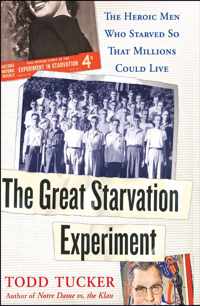 The Great Starvation Experiment