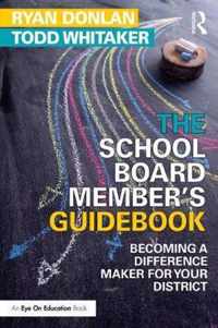 The School Board Member's Guidebook