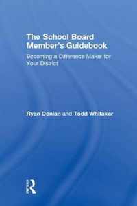 The School Board Member's Guidebook