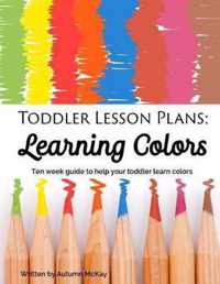 Toddler Lesson Plans: Learning Colors