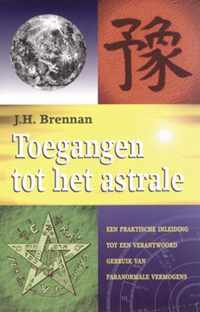 TOEGANGEN TOT HET ASTRALE