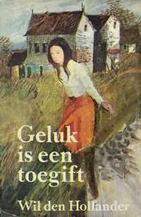 Geluk is een toegift