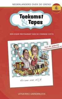 Toekomst en tapas - Ariane van Wijk - Paperback (9789461851000)