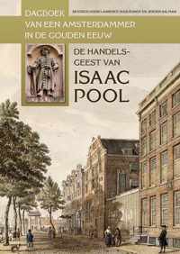 Het dagboek van de Amsterdamse koopman Isaac Pool (1663-1678)