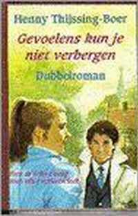 Gevoelens kun je niet verbergen, waarin opgenomen: "Toen de echo zweeg" en "Toen alles verloren leek"