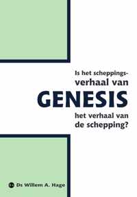 Is het scheppingsverhaal Genesis het verhaal van de Schepping?