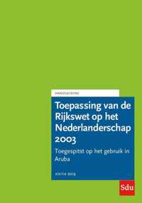 Toepassing van de Rijkswet op het Nederlanderschap 2003. Editie 2019. Aruba