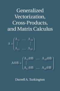 Generalized Vectorization, Cross-Products, and Matrix Calculus