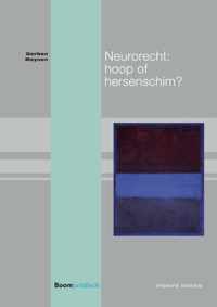 Pompe-reeks 97 -   Neurorecht: hoop of hersenschim?