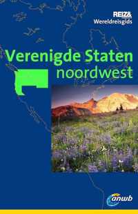 Reizen magazine wereldreisgids - Verenigde Staten noordwest