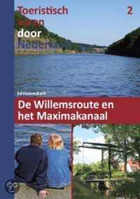 Toeristisch varen door Nederland deel 2 De Willemsroute en het Maximaalkanaal