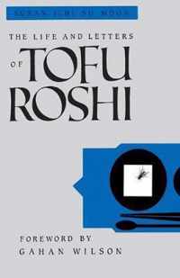 The Life and Letters of Tofu Roshi