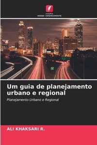 Um guia de planejamento urbano e regional