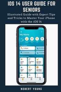 iOS 14 User Guide for Seniors