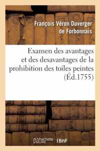 Examen Des Avantages Et Des Desavantages de la Prohibition Des Toiles Peintes