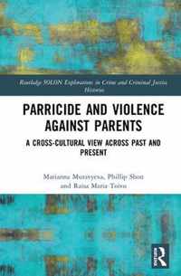 Parricide and Violence against Parents