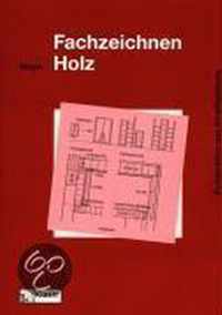 Fachzeichnen Holz Lehr-/Fachbuch