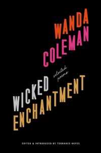 Wicked Enchantment: Selected Poems