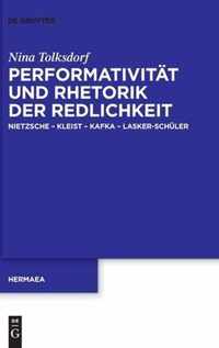 Performativitat Und Rhetorik Der Redlichkeit