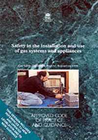 Safety in the Installation and Use of Gas Systems and Appliances