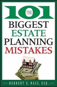 The 101 Biggest Estate Planning Mistakes