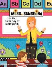 Miss Sunshine and the First Day of Kindergarten