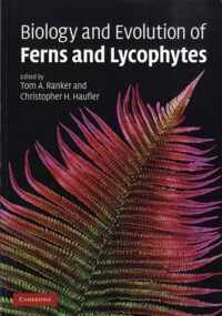 Biology and Evolution of Ferns and Lycophytes