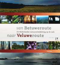 Van Betuweroute Naar Veluweroute