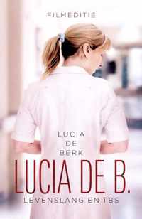 Lucia de B. levenslang en tbs