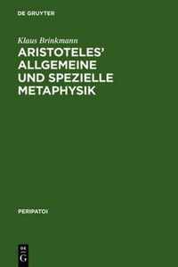 Aristoteles' Allgemeine Und Spezielle Metaphysik