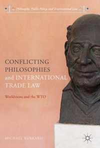 Conflicting Philosophies and International Trade Law