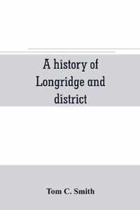 A history of Longridge and district