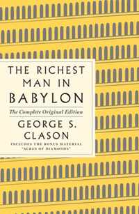 The Richest Man in Babylon: The Complete Original Edition Plus Bonus Material: (A GPS Guide to Life)